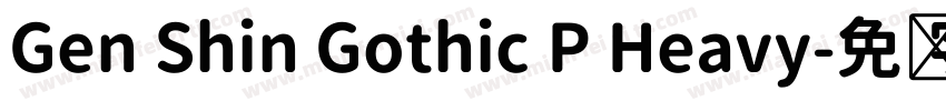 Gen Shin Gothic P Heavy字体转换